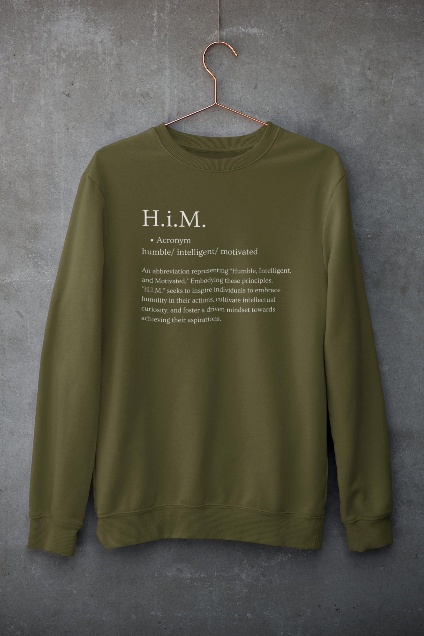 H.i.M. Classic Crewneck Sweatshirt - Military Green (White Letters)